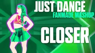 [FANMADE] Closer - The Chainsmokers Ft. Halsey | Just Dance 2017 FanMade MashUp