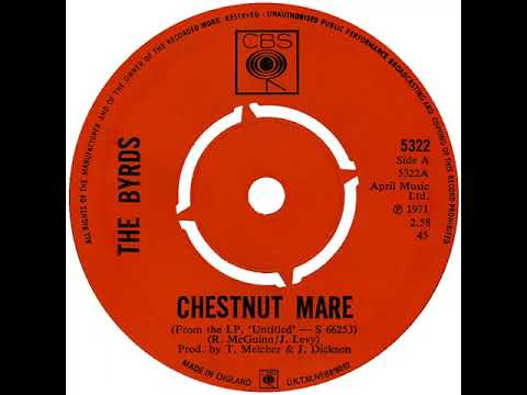 UK New Entry 1971 (27) The Byrds - Chestnut Mare
