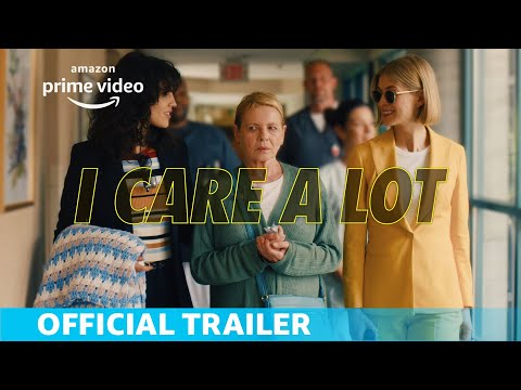 I Care A Lot (2021) Official Trailer