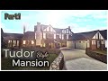 Tudor Style Mansion Part1 3 House Build Bloxburg