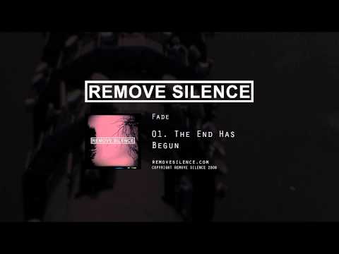 REMOVE SILENCE - 01 The End Has Begun [Fade]