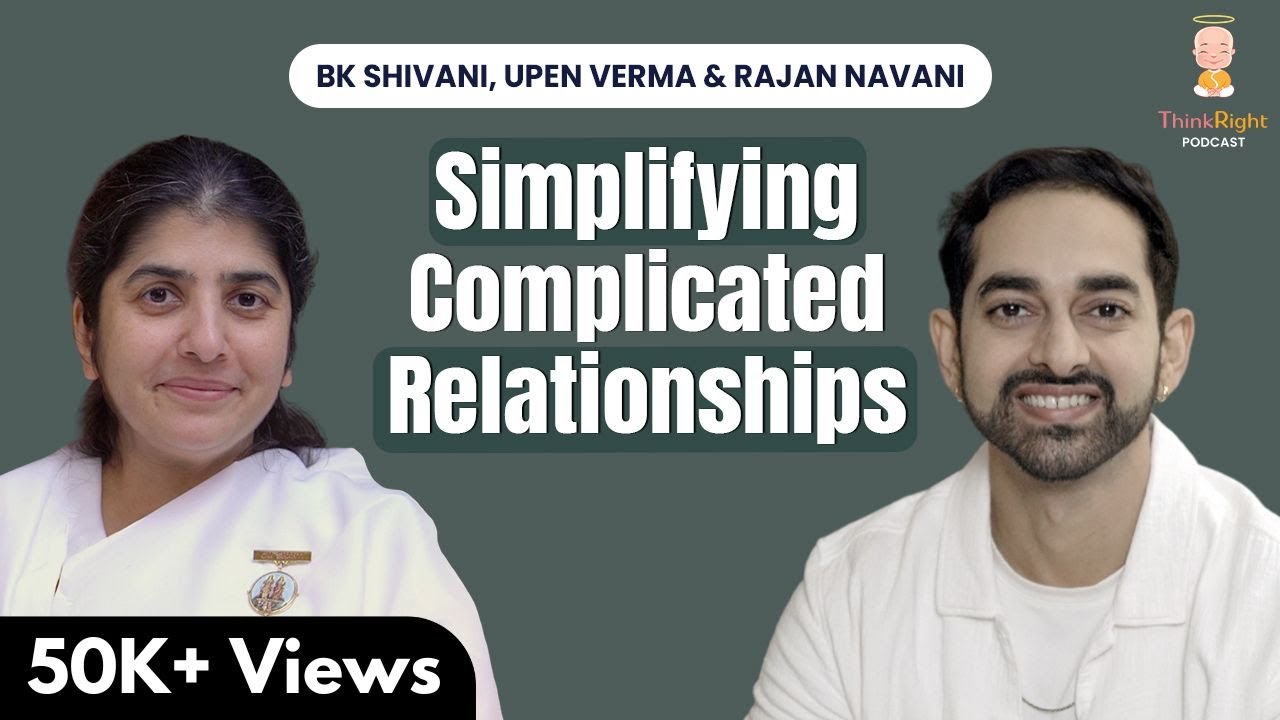 Decoding Love Bombing, Gaslighting, Trauma Bonding: BK Shivani, Upen Verma & Rajan Navani