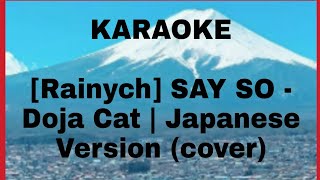 Download lagu KARAOKE- [Rainych] SAY SO - Doja Cat | Japanese Version (cover) mp3