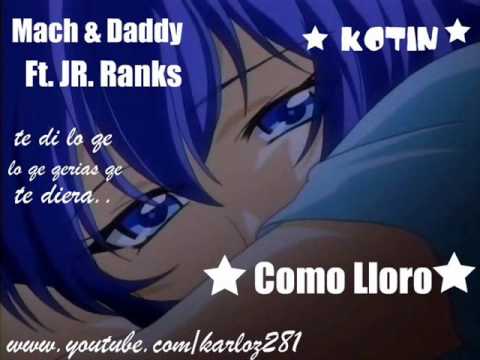 Mach & Daddy Ft. JR. Ranks - Como Lloro ★Exclusivo 2010★