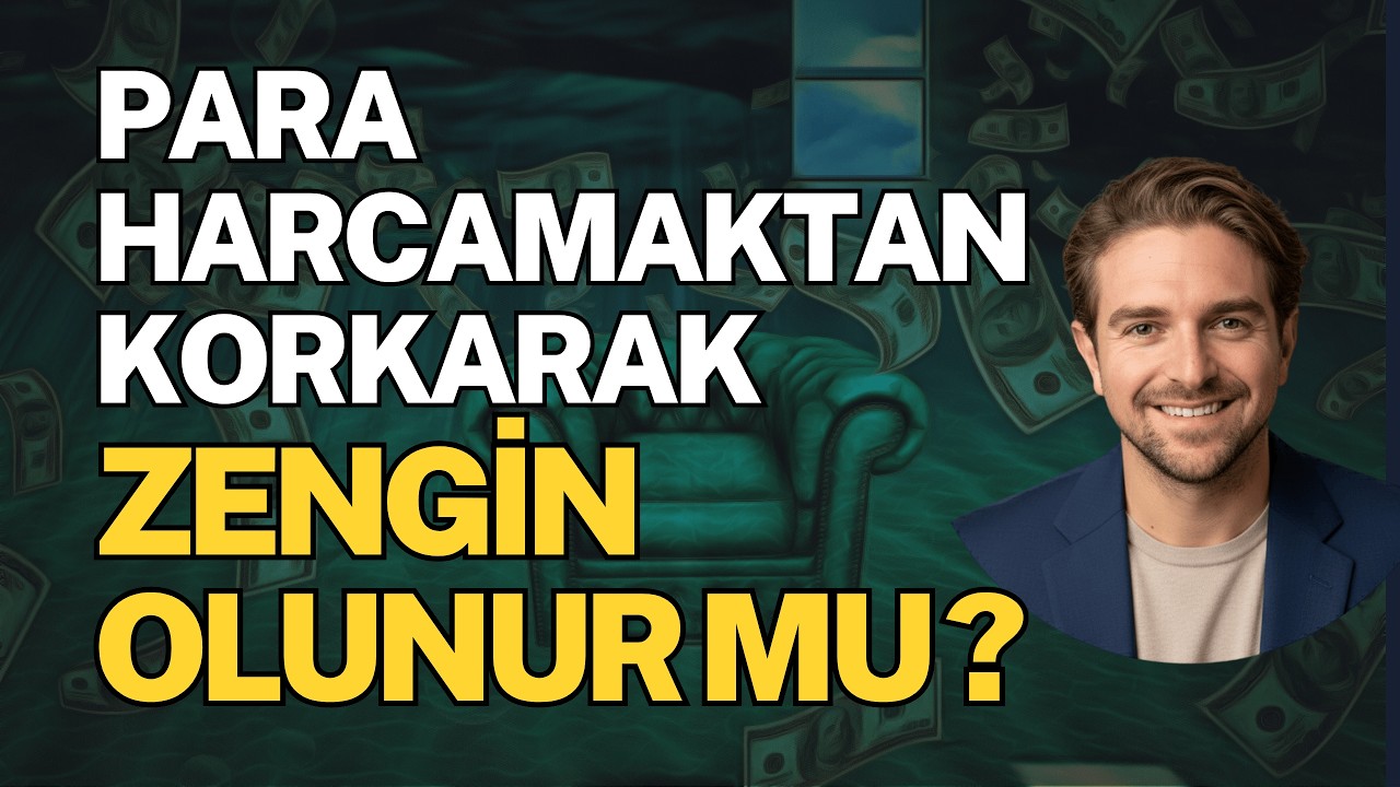 Para Harcamaktan Korkarak Zengin Olunur mu?