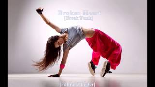 Download lagu [DJ-Fahmi™] Broken Heatr (Break'Beat) mp3