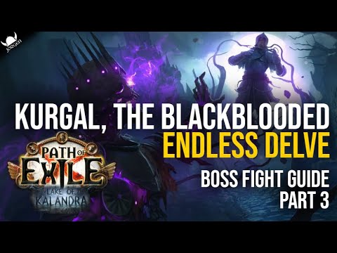 KURGAL, THE BLACKBLOODED - Endless Delve Boss Guide | Part 3 | Path Of Exile 3.19