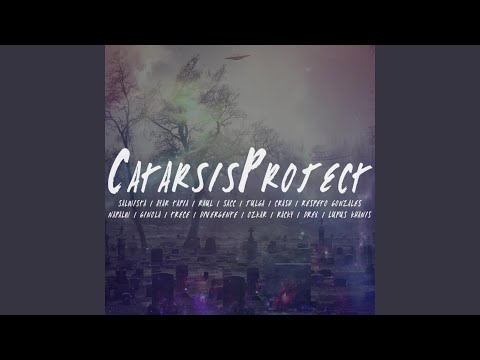 CatarsisProject (feat. Salmista, Ayar Tapia, Raul Bzu, Sacc, Julga, Crash MC, Respeto Gonzales,...