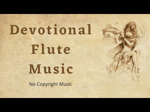 Devotional music no copyright | Instrumental flute devotional music