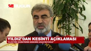 TANER YILDIZ'DAN ELEKTRİK KESİNTİSİ AÇIKLAMASI