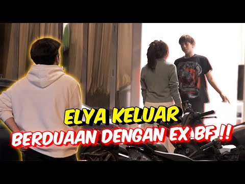 ELYA KELUAR BERDUAAN DENGAN EX BF !! - PRANK DEPAN AM !