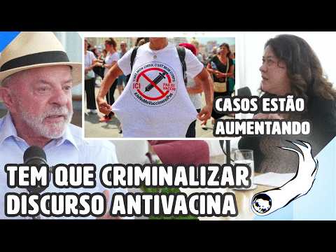 LULA QUER CRIMINALIZAR DISCURSO ANTIVAX