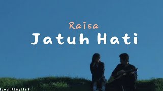 Raisa - Jatuh Hati (lirik)