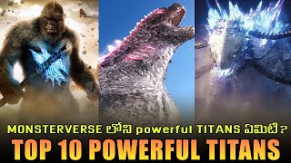 Top 10 Powerful Titans in MonsterVerse | Strongest Titans in MonsterVerse | Explained in Telugu