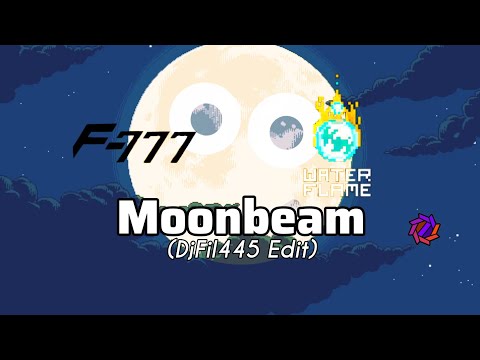 (Remix?) F-777 x Waterflame - Moonbeam but is edited by DjFil445 #Geometrydash