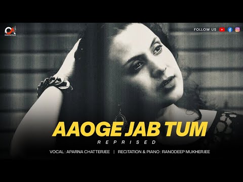 AAOGE JAB TUM (Reprised) |Aparna Chatterjee | Jab We Met | Rashid Khan | Gulzar | Ranodeep Mukherjee