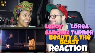 Leroy Sanchez & Lorea Turner - Beauty and the Beast Reaction Pt.1