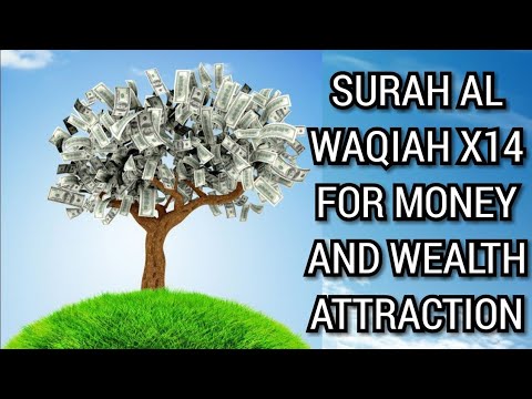 RUQYAH FOR RIZQ, MONEY AND WEALTH ATTRACTION/ SURAH AL WAQIAH X14 FOR MONEY AND WEALTH ATTRACTION .