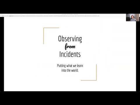 SREcon20 Americas - Observing from Incidents