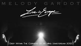 Melody Gardot - Deep Within The Corners Of My Mind (Live In Amsterdam - 2012) [Official Audio]