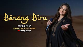 Download lagu Benang Biru - Meggy Z (Arabic Reggae Fusion) | Dikhianati Tapi Tetap Chill! 🐪💔 | Cover mp3