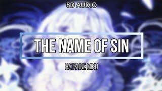 Download lagu Hatsune Miku - The name of sin 8D AUDIO mp3 Download lagu Hatsune Miku - The name of sin 8D AUDIO mp3
