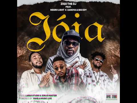 ZiQo The DJ feat Big Edy & Negro Light & Zanova - Joia