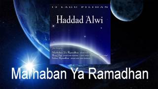 Download lagu Haddad Alwi Feat Anti - Marhaban Ya Ramadhan mp3