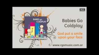 Babies go Coldplay - God put a smile upon your face