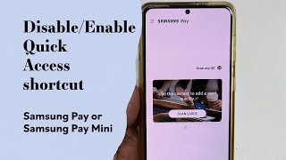 How to disable Samsung Pay or Samsung Pay mini Swipe Up  shortcut from Home Screen and Lock Screen