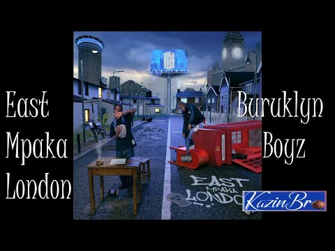 BURUKLYN BOYZ - EAST MPAKA LONDON (FULL ALBUM MIX) ft. Silverstone Barz, Big Yasa, Young Louie