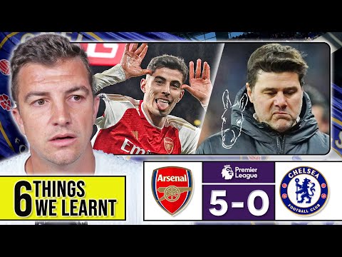 6 THINGS WE LEARNT FROM ARSENAL 5-0 CHELSEA