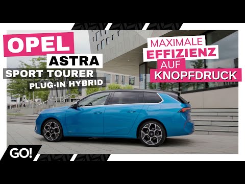 Leistung & Effizienz ohne Kompromisse! Der neue Opel Astra Sports Tourer Plug-In Hybrid