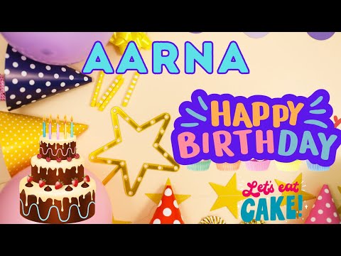 Happy Birthday Aarna, Birthday of Aarna, Best Birthday Wishes, hbd
