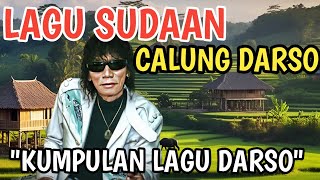 Download lagu 🔥CALUNG DARSO ‼️ KUMPULAN LAGU DARSO ‼️ LAGU SUNDA ‼️ POP SUNDA mp3