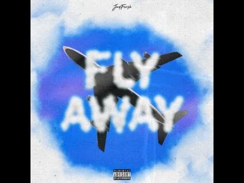 Jayfrxsh - Fly Away (Prod. Youngrell)