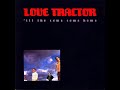 Love Tractor - 'Til The Cows Come Home EP (1984)