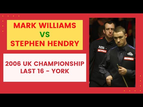 STEPHEN HENDRY vs MARK J WILLIAMS - 2006 UK Championship (Last 16)