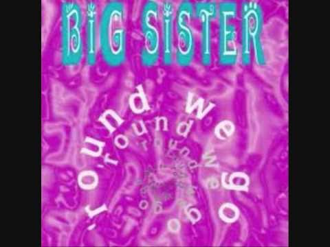 Big Sister-Round We Go