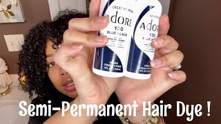 HOW I DYED MY HAIR BLUE-BLACK USING A (RINSE) SEMI PERMANENT DYE