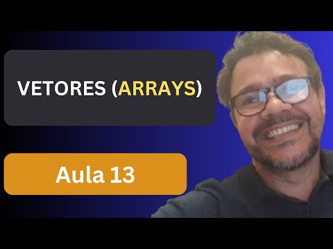 Aula 13 – Vetores (Arrays) em PHP | Como Criar e Manipular Arrays