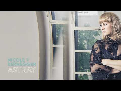 «Astray» by Nicole Bernegger Official Single Video