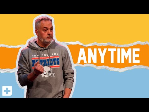 Anytime | Anyone. Anywhere. Anytime. (Part 4) | Tom Schutzius