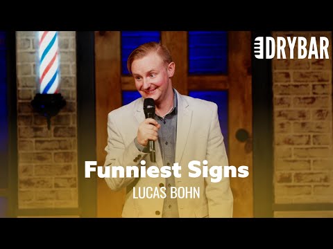 The Funniest Signs You've Never Seen. Lucas Bohn