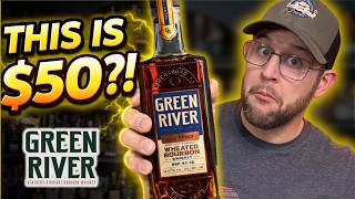 This $50 Bourbon Might Be the Best Value of 2026 | Green River Wheated Full Proof Review