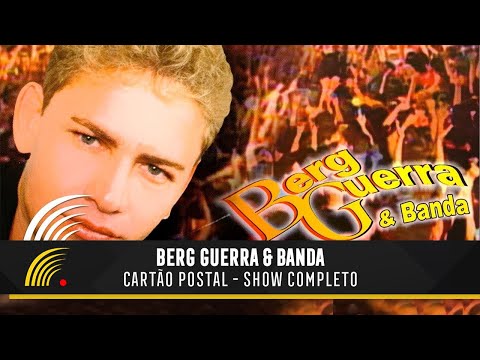 Berg Guerra & Banda - Cartão Postal - Show Completo