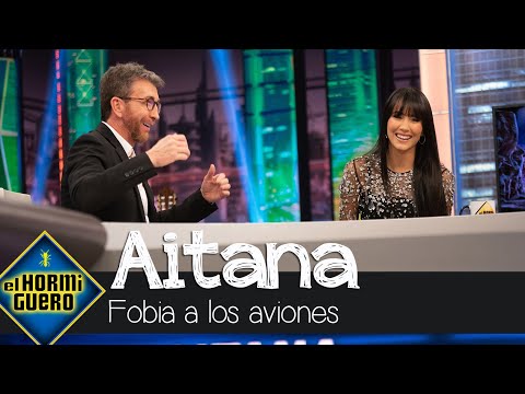 La anécdota que demuestra la fobia de Aitana a los aviones - El Hormiguero