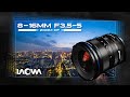 Unveiling the Laowa 8-16mm f/3.5-5 Zoom CF Lens