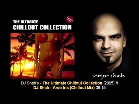 DJ Shah - Arco Iris (Chillout Mix) // Ultimate Chillout Collection - Track03