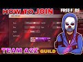 FREE FIRE TEAM A2Z GUILD JOIN How To Join My Guild Team A2z Guild Free Fire Free Fire Guild Join